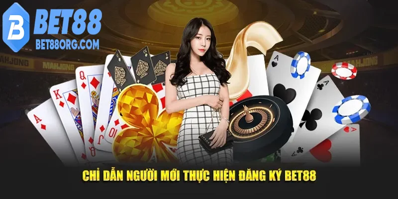 Đăng ký BET88 hỗ trợ người mới