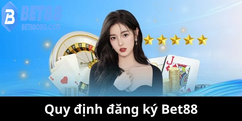 Đăng ký BET88 lưu ý